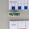 NerdyKeppie-BONEYARD Space Font Acrylic Pronoun Pin-He/Him