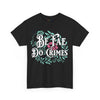 Be Fae Do Crimes Floral Unisex Cotton Trans Pride Tee Shirt