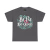 Be Fae Do Crimes Floral Unisex Cotton Trans Pride Tee Shirt