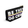 NerdyKeppie "Be They, Do Crime" Non-Binary Pride Zipper Pouch with T-Bottom. A zippered accessory/makeup bag featuring a t-bottom and a "Be They, Do Crime" pattern in non-binary pride colors. This non-binary pride zipper pouch is fully lined and comes in two sizes.