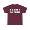 NerdyKeppie "Be They, Do Crime" Stripe Cotton Agender Pride Tee Shirt. A unisex cotton tee shirt with a "Be They Do Crime" design on it in agender pride colors. This agender pride tee shirt has a classic fit.