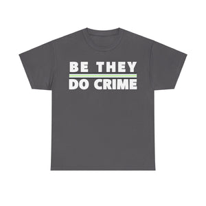 NerdyKeppie "Be They, Do Crime" Stripe Cotton Agender Pride Tee Shirt. A unisex cotton tee shirt with a "Be They Do Crime" design on it in agender pride colors. This agender pride tee shirt has a classic fit.