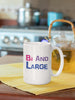 NerdyKeppie "Bi And Large" Bi Pride Coffee Mug. Our "Bi And Large" Bi Pride Coffee Mug is 15 ounces deep and ships directly from Portland, Oregon USA.