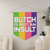 NerdyKeppie "Butch Is Not An Insult" Lesbian Pride Pennant. 