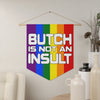 NerdyKeppie "Butch Is Not An Insult" Rainbow Gay Pride Pennant. 
