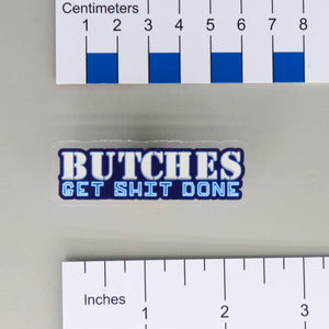 NerdyKeppie-"Butches Get Shit Done" Acrylic Pride Pin-