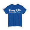NerdyKeppie "Error 404 Gender Not Found" Cotton Trans Pride Tee Shirt. A unisex cotton tee shirt with an "Error 404 Gender Not Found" design on it in transgender pride colors. This trans pride tee shirt has a classic fit.