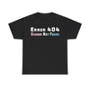 NerdyKeppie "Error 404 Gender Not Found" Cotton Trans Pride Tee Shirt. A unisex cotton tee shirt with an "Error 404 Gender Not Found" design on it in transgender pride colors. This trans pride tee shirt has a classic fit.