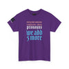 NerdyKeppie "Every Time Someone Complains About Pronouns" Cotton Trans Pride Tee Shirt. 