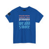NerdyKeppie "Every Time Someone Complains About Pronouns" Cotton Trans Pride Tee Shirt. 