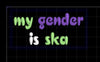 NerdyKeppie's Genderqueer (custom order) "My Gender Is Ska" Embroidered Patch are stitched on sturdy rectangular duck cloth and backed with vinyl fuse.