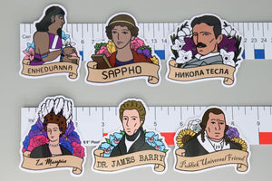 NerdyKeppie Historically Queer Pride Stickers. Our NerdyKeppie Historically Queer Pride Stickers feature one of six historically queer figures: Dr. James Barry, Enheduanna, La Maupin, Nicola Tesla, Publick Universal Friend, or Sappho. These pride stickers ship from Portland, Oregon.