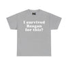 NerdyKeppie "I Survived Reagan For This?" Cotton Queer Pride Tee Shirt. A unisex cotton tee shirt with an "I Survived Reagan For This?" design on it. This queer pride tee shirt has a classic fit.