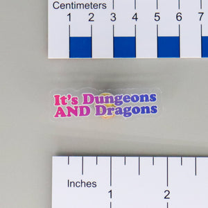NerdyKeppie-"It's Dungeons AND Dragons" Acrylic Pride Pin-Bi