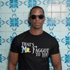 NerdyKeppie "That's ... To You" Unisex Cotton Rainbow Gay Pride Tee Shirt. 