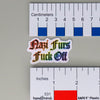 NerdyKeppie-"Nazi Furs Fuck Off" Pride Sticker-Rainbow