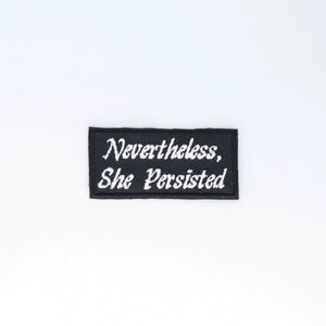 NerdyKeppie's "Nevertheless She Persisted" Embroidered Patch are stitched on sturdy rectangular duck cloth and backed with vinyl fuse.