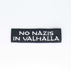 NerdyKeppie's No Hooked Backing "No Nazis in Valhalla" Embroidered Patch are stitched on sturdy rectangular duck cloth and backed with vinyl fuse.
