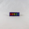 NerdyKeppie's No Hooked Backing "QUEER" Embroidered Rainbow Gay Pride Patches are stitched on sturdy rectangular duck cloth and backed with vinyl fuse.