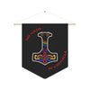 NerdyKeppie "No Nazis In Valhalla" Mjolnir Rainbow Gay Pride Pennant. 