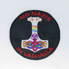 NerdyKeppie's "No Nazis In Valhalla" with Mjolnir Embroidered Patch are stitched on black duck cloth and backed by sturdy vinyl fuse.