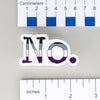 NerdyKeppie-"No." Acrylic Asexual Pride Pin-