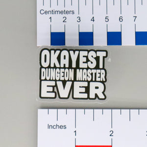NerdyKeppie-"Okayest Dungeon Master Ever" Acrylic Nerdy Pin-