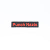 NerdyKeppie's Red "Punch Nazis" Embroidered Patch are stitched on sturdy rectangular duck cloth and backed with vinyl fuse.