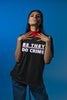 NerdyKeppie "Be They Do Crime" Stripe Unisex Cotton Pride Tee Shirt. 