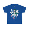 NerdyKeppie "Sidhe/Her" Cotton Trans Pride Tee Shirt. A unisex cotton tee shirt with a "Sidhe Her" design on it in transgender pride colors. This trans pride tee shirt has a classic fit.