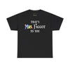NerdyKeppie "That's Mrs. Faggot To You" Cotton Rainbow Gay Pride Tee Shirt. A unisex cotton tee shirt with a "That's Mrs. Faggot To You" design on it in rainbow pride colors. This gay pride tee shirt has a classic fit.
