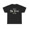 NerdyKeppie "That's Mx. Dyke To You" Cotton Rainbow Gay Pride Tee Shirt. A unisex cotton tee shirt with a "That's Mx. Dyke To You" design on it in rainbow pride colors. This gay pride tee shirt has a classic fit.