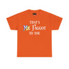 NerdyKeppie "That's Mx. Faggot To You" Cotton Rainbow Gay Pride Tee Shirt. A unisex cotton tee shirt with a "That's Mx. Faggot To You" design on it in rainbow pride colors. This gay pride tee shirt has a classic fit.