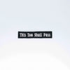 NerdyKeppie's "This Too Shall Pass" Embroidered Patch are stitched on sturdy rectangular duck cloth and backed with vinyl fuse.