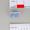 NerdyKeppie-"DYKE" Mirrored Pride Pin-Trans