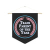 NerdyKeppie "Trans Parent Of The Year" Transgender Pride Pennant. 