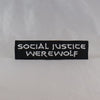 NerdyKeppie's Werewolf Social Justice Class Embroidered Patch are stitched on sturdy rectangular duck cloth and backed with vinyl fuse.