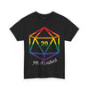 NerdyKeppie "Yep, It's Natural" d20 Cotton Rainbow Gay Pride Tee Shirt. A unisex cotton tee shirt with a "Yep, It's Natural" design on it in rainbow pride colors. This gay pride tee shirt has a classic fit.