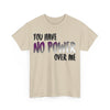 NerdyKeppie "You Have No Power Over Me" Cotton Ace Pride Tee Shirt. A unisex cotton tee shirt with a "You Have No Power Over Me" design on it in asexual pride colors. This ace pride tee shirt has a classic fit.