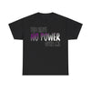 NerdyKeppie "You Have No Power Over Me" Cotton Ace Pride Tee Shirt. A unisex cotton tee shirt with a "You Have No Power Over Me" design on it in asexual pride colors. This ace pride tee shirt has a classic fit.