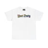 "Yuri Duty" Rainbow Gay Pride Unisex Heavy Cotton Tee